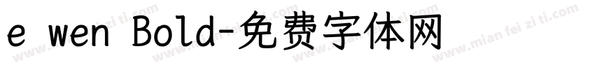 e wen Bold字体转换